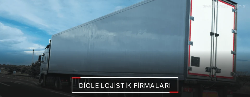 Dicle Lojistik Taşımacılık