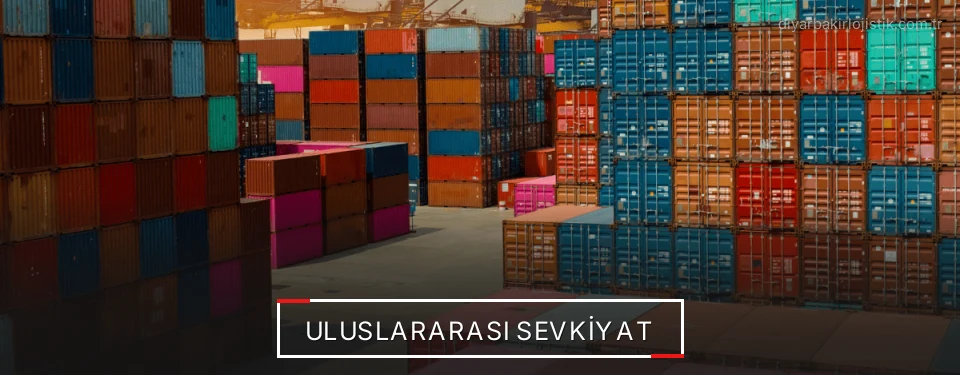 Diyarbakır Uluslararası Karayolu Lojistik Firmaları